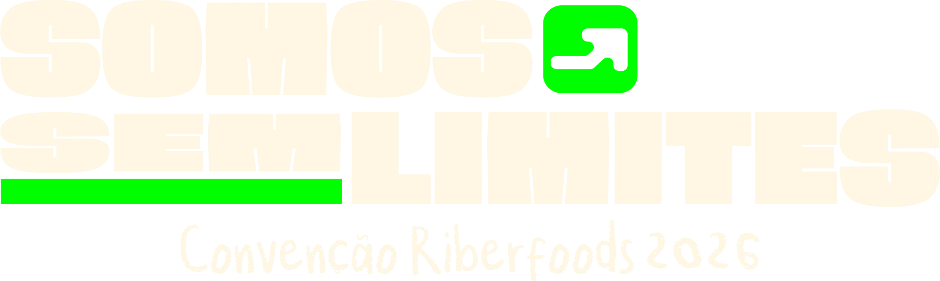 Somos Sem Limites — Convenção Riberfoods 2026